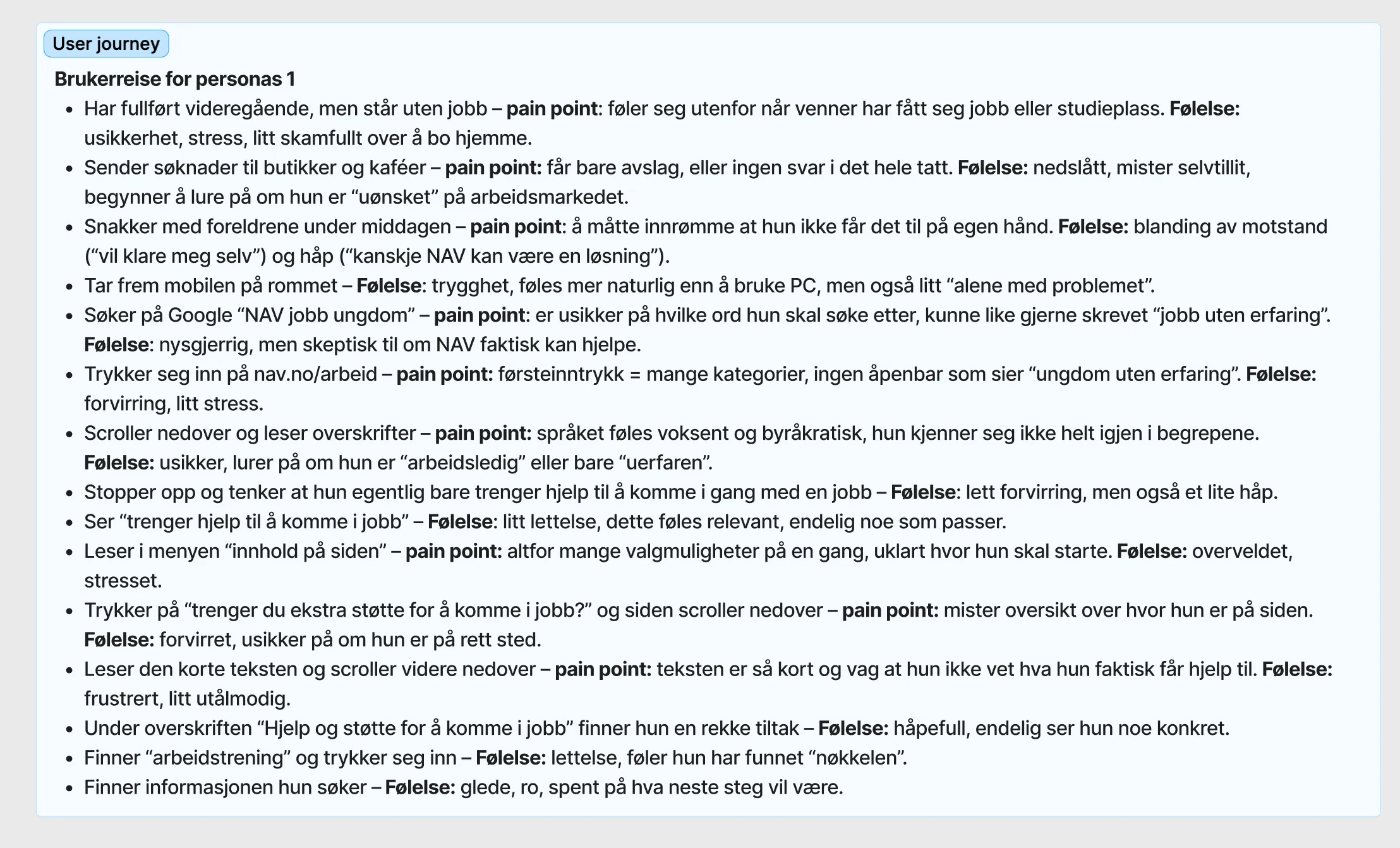 Tekstlig brukerreise for personas 1 som viser opplevelser, følelser og pain points i møte med nav.no